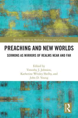 Read Preaching and New Worlds: Sermons as Mirrors of Realms Near and Far - Timothy J Johnson | ePub