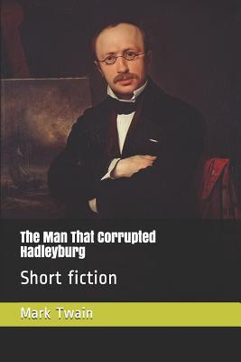 Download The Man That Corrupted Hadleyburg: Short Fiction - Mark Twain file in ePub