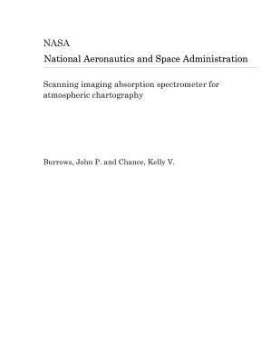 Read Scanning Imaging Absorption Spectrometer for Atmospheric Chartography - National Aeronautics and Space Administration | ePub