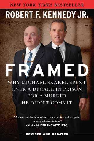 Full Download Framed: Why Michael Skakel Spent Over a Decade in Prison for a Murder He Didn't Commit - Robert F. Kennedy Jr. file in PDF