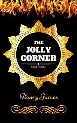 Read Online The Jolly Corner: By Henry James - Illustrated - Henry James file in ePub