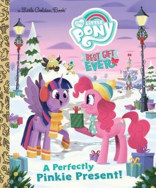 Full Download My Little Pony Best Gift Ever: A Perfectly Pinkie Present - Bonnie Ventura file in ePub