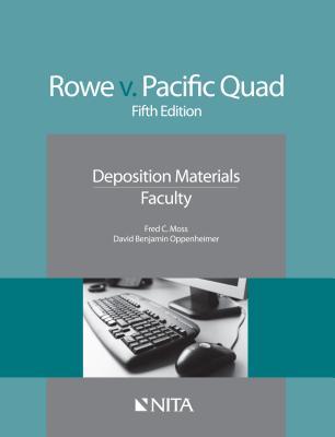 Full Download Rowe V. Pacific Quad: Deposition Materials, Faculty - Fred C Moss | PDF