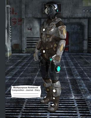 Download Multipurpose Notebook Composition Journal Diary: Futuristic Robot Soldier - 8.5in X 11in Composition Book for School or Activities, Softcover Wide Ruled, 150 Pages (75 Sheets Front & Back) - Spring Hill Stationery file in ePub