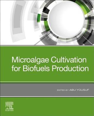 Read Microalgae Cultivation for Biofuels Production - Abu Yousuf | ePub