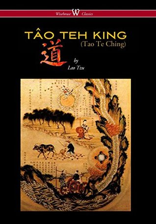 Download Tao Teh King (Tao Te Ching - Wisehouse Classics Edition) - Lao Tzu | ePub