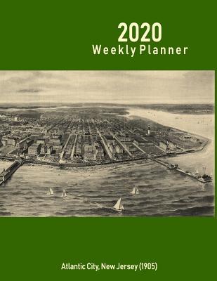 Full Download 2020 Weekly Planner: Atlantic City, New Jersey (1905): Vintage Panoramic Map Cover -  file in ePub