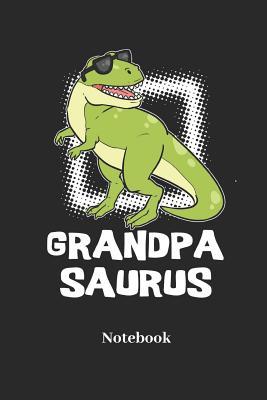 Read Online Grandpa Saurus Notebook: Lined Notebook for Dinosaur, Saurian and Fossil Fans - Perfect Gift for Men, Women and Kids - Dino Notes | ePub