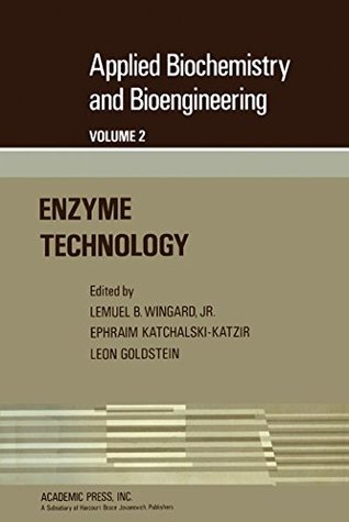 Read Applied Biochemistry and Bioengineering: Enzyme Technology - Lemuel B. Wingard Jr. | ePub