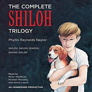Full Download The Complete Shiloh Trilogy: Shiloh; Shiloh Season; Saving Shiloh - Phyllis Reynolds Naylor | PDF