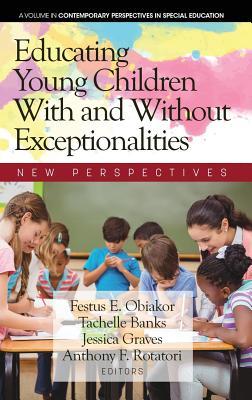 Read Online Educating Young Children with and Without Exceptionalities: New Perspectives - Festus E Obiakor file in ePub