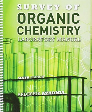 Full Download Survey of Organic Chemistry Laboratory Manual - Ardeshir Azadnia file in PDF