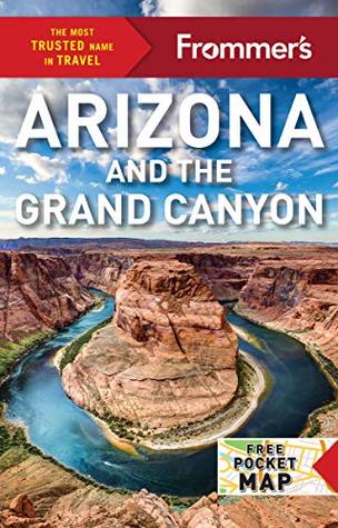 Download Frommer's Arizona and the Grand Canyon (Complete Guides) - Gregory McNamee | PDF
