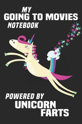 Read Online My Going to movies Notebook Powered By Unicorn Farts: Blank Lined Notebook Journal Gift Idea - Unikoo Publishing | PDF