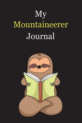 Read Online My Mountaineerer Journal: With A Cute Sloth Reading, Blank Lined Notebook Journal Gift Idea With Black Background Cover - Exwp Press | PDF