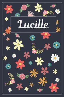 Read Lucille: Lined Writing Notebook with Personalized Name 120 Pages 6x9 Flowers -  file in PDF