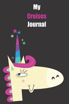 Download My Cruises Journal: With A Cute Unicorn, Blank Lined Notebook Journal Gift Idea With Black Background Cover -  file in PDF