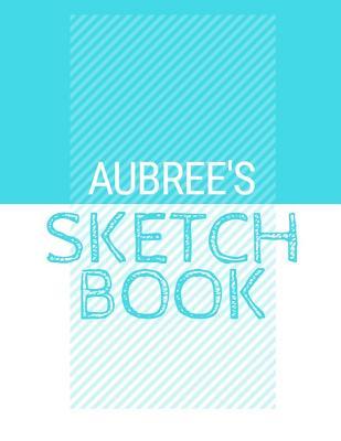 Read Online Aubree's Sketchbook: Personalized blue sketchbook with name: 120 Pages -  file in PDF