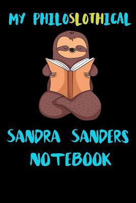 Read Online My Philoslothical Sandra Sanders Notebook: Blank Lined Notebook Journal Gift Idea For (Lazy) Sloth Spirit Animal Lovers -  file in PDF
