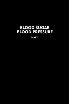 Read Blood Sugar Blood Pressure Diary: Journal for Tracking Daily Blood Pressure and Blood Sugar Levels (110 Pages/107 Weeks, 6 x 9 inches) - Bart Drucker | ePub
