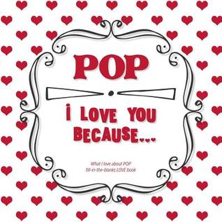 Download Pop, I Love You Because: What I love about POP fill in the blanks LOVE book (red hearts) - From the Heart file in ePub