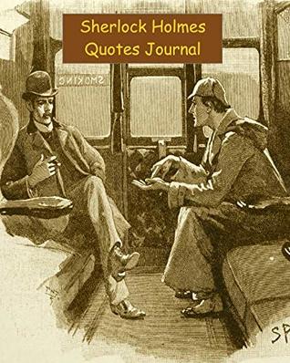 Full Download Sherlock Holmes Quotes Journal: 8x10 Journal/Diary 183 Ruled Blank Pages -  file in ePub