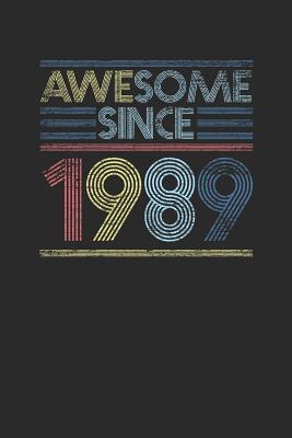Read Awesome Since 1989: Graph Ruled Notebook / Journal (6 X 9 - 5 X 5 Graph Ruled) - Birthday Gift and Anniversary Gift - Awesome Publishing file in ePub