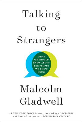 Download Talking to Strangers: What We Should Know about the People We Don't Know - Malcolm Gladwell file in ePub
