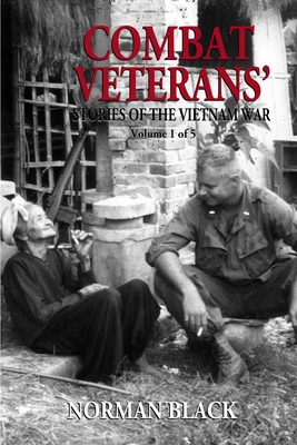 Download Combat Veterans' Stories of the Vietnam War: Vietnam War - Norman Black | ePub