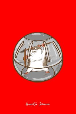 Download Hamster Journal: Dot Grid Journal - Hamster Warrior Funny Animal Hammy Owner Pet Lover Gift - Red Dotted Diary, Planner, Gratitude, Writing, Travel, Goal, Bullet Notebook - 6x9 120 pages - Boredkoalas Hamster Journals | ePub