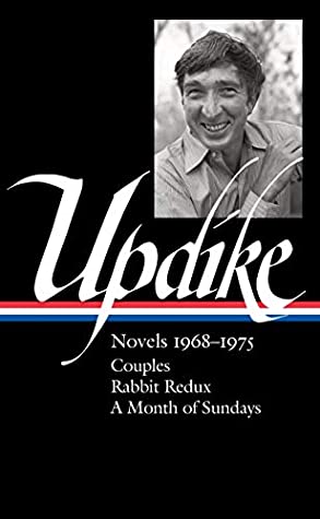 Full Download John Updike: Novels 1968-1975 (LOA #326): Couples / Rabbit Redux / A Month of Sundays (Library of America John Updike Edition) - John Updike file in ePub