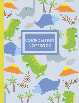 Read Composition Notebook: A Cool Tyrannosaurus Rex, Longneck, and Triceratops Dinosaur Lover Practice Writing Journal, A Blank 8.5x11 Full Page Composition Notepad With Dashed Midline And Example A-Z & 1-10 With 120 Practice Pages For School - Magical Creations Publishing | PDF