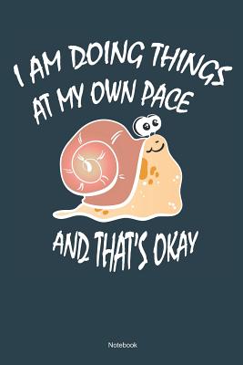Full Download I Am Doing Thing At My Own Pace And That�s Okay Notebook: Mental Healing Notebook (120 Blank Lined Pages 6x9) - Mmhealth Publishing file in ePub