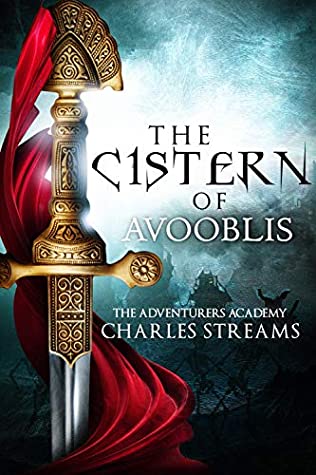Download The Cistern of Avooblis (The Adventurers' Academy Book 5) - Charles Streams file in ePub