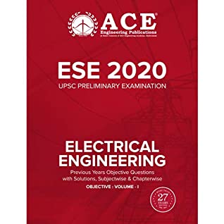 Full Download ESE-2020 UPSC Preliminary Examination Electrical Engineering Objective Volume 1 : Previous Years Objective Questions With Solutions, Subjectwise & Chapterwise - By Subject Experts of the ACE Engineering Academy | ePub