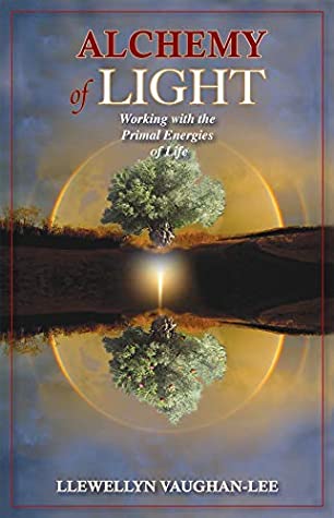 Read Alchemy of Light: Working with the Primal Energies of Life - Llewellyn Vaughan-Lee | PDF