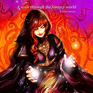 Download A walk through the fantasy world by Elena Stewart - Elena Stewart | ePub