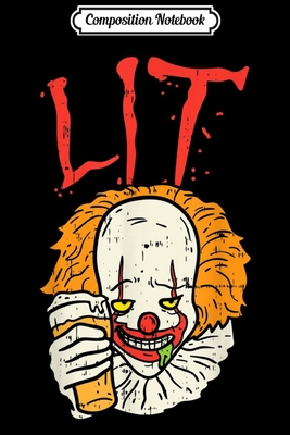 Download Composition Notebook: Lit Clown Beer Funny Horror Movie Parody Halloween Costume Journal/Notebook Blank Lined Ruled 6x9 100 Pages - Konstantin Seidl-Meister file in PDF