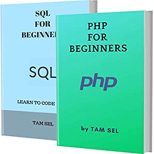 Download PHP AND SQL FOR BEGINNERS: 2 BOOKS IN 1 - Learn Coding Fast! PHP AND SQL Crash Course, A QuickStart Guide, Tutorial Book by Program Examples, In Easy Steps! - TAM SEL file in ePub
