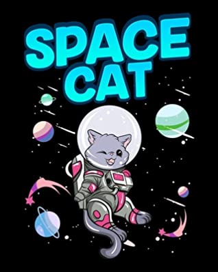 Read Space Cat: Adorable Space Cat Cute Kitty Astronaut Exploring The Galaxy 2020-2021 Weekly Planner & Gratitude Journal (110 Pages, 8 x 10) Blank Sections For Writing Daily Notes, Reminders, Moments of Thankfulness & To Do Lists - The Perfect Present Planners & Journals | ePub
