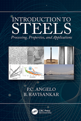 Download Introduction to Steels: Processing, Properties, and Applications - P C Angelo file in PDF
