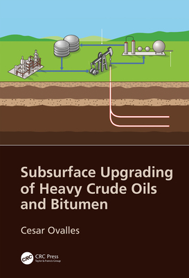 Read Subsurface Upgrading of Heavy Crude Oils and Bitumen - Cesar Ovalles file in ePub