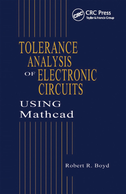 Read Tolerance Analysis of Electronic Circuits Using MathCAD - Robert R. Boyd file in PDF
